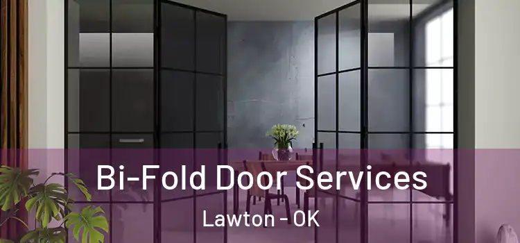 Bi-Fold Door Services Lawton - OK