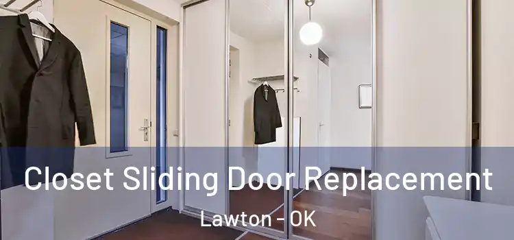Closet Sliding Door Replacement Lawton - OK