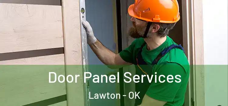 Door Panel Services Lawton - OK