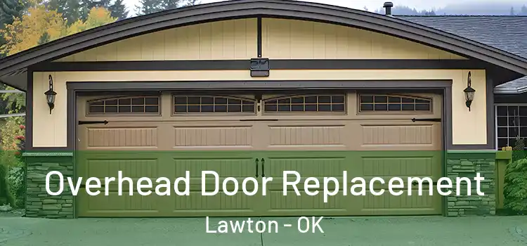  Overhead Door Replacement Lawton - OK
