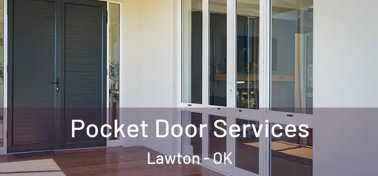 Pocket Door Services Lawton - OK