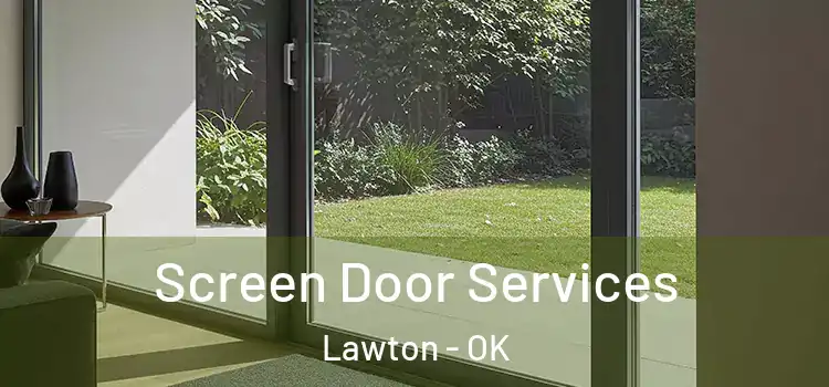 Screen Door Services Lawton - OK