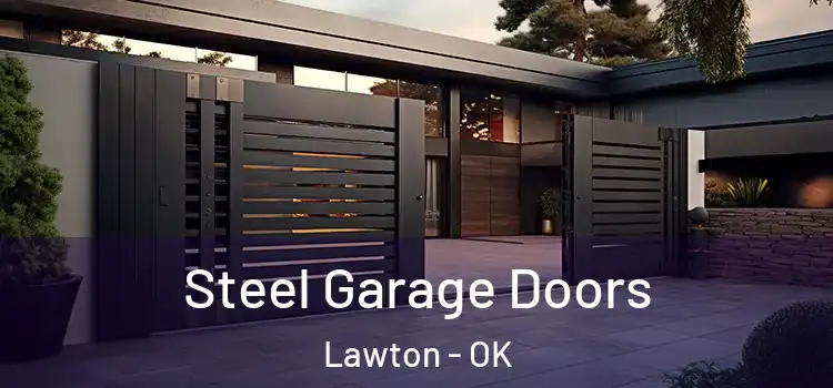 Steel Garage Doors Lawton - OK